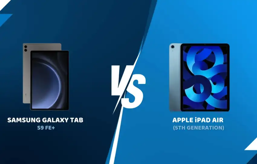 Samsung Galaxy Tab S9 FE Plus vs Apple iPad Air 5