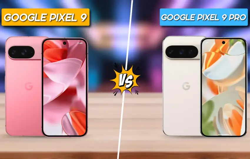 Google Pixel 9 vs Pixel 9 Pro