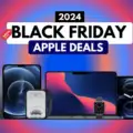 Apple Black Friday Deals 2024 – Don’t Miss These Top 10 Discounts!